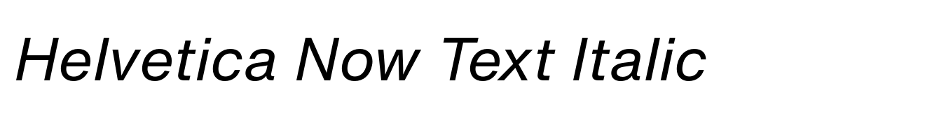 Helvetica Now Text Italic